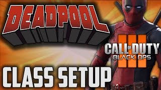 COD BO3 - "DEADPOOL" Deadpool Movie Class Setup (Call of Duty Bo3)