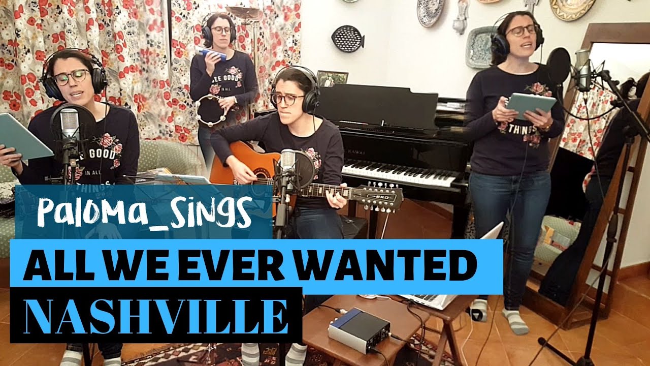 All We Ever Wanted (Nashville TV Show One Woman All Instruments and Voices Cover) - by paloma_sings