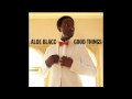 Aloe Blacc - Good Things