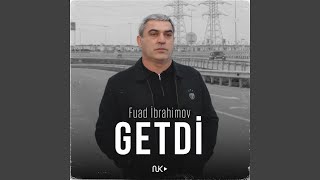 Getdi - Fuad Ibrahimov