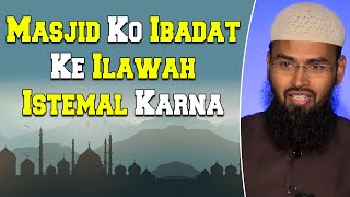 Kya Masjidon Ko Ibadat Ke ilawah Dusre Rafahi Kaamo Me Istemal Kiya Ja Sakta Hai By Adv. Faiz Syed screenshot 2