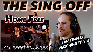 WHY HAVEN'T I WATCHED THIS BEFORE??? | Home Free - The Sing Off (ALL PERFORMANCES) FIRST REACTION!