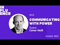 How To Communicate Powerfully W/ Conor Neill