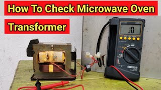 How to test microwave oven transformer | using multimeter