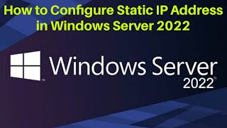 How to Configure Static IP Address in Windows Server 2022 | Assign static IP address