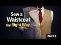 How to Sew a Waistcoat for Beginners | Part 2