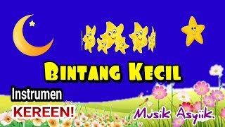 INSTRUMEN / KARAOKE - LAGU ANAK 'BINTANG KECIL'