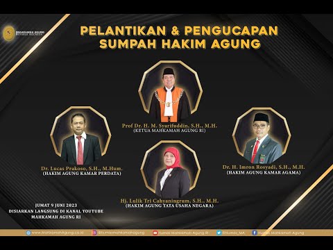 SIDANG PARIPURNA - PENGAMBILAN SUMPAH JABATAN DAN PELANTIKAN HAKIM AGUNG OLEH YANG MULIA KETUA MA RI