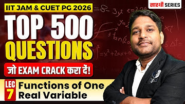 Functions of One Real Variable IIT JAM | CUET PG Mathematics 2025 | Top 500 Question | Lec-7 | IFAS
