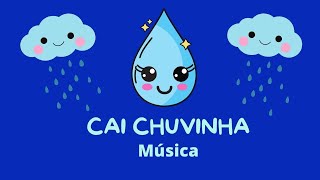 Cai chuvinha | Dia da água | Música