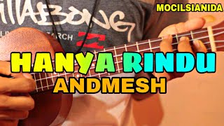 ANDMESH - HANYA RINDU COVER KENTRUNG SENAR 4 || MOCILSIANIDA