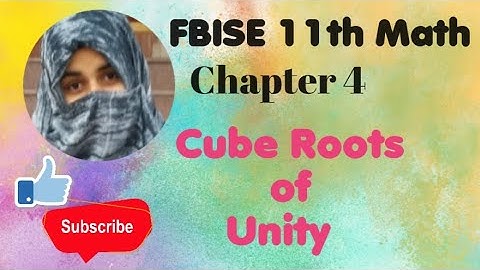 11th class Math || Cube Roots of Unity ||1st year Mathematics | Chapter 4. Exercise 4.4