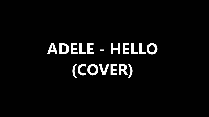 Adele - Hello (cover)