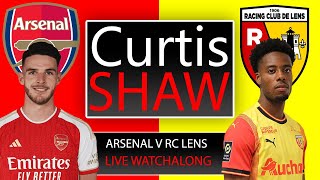 Arsenal V RC Lens Live Champions League Watchalong (Curtis Shaw TV)