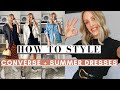 STYLING CONVERSE WITH SUMMER DRESSES | 5 Ways To Wear Series #7