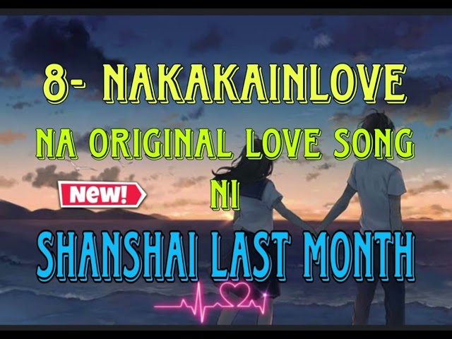 8- Nakakainlove Na Original Love Song class=