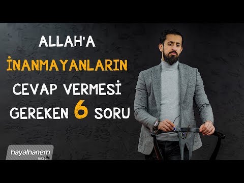 Allah'a İnanmayanların Cevap Vermesi Gereken 6 Soru - Organlar | Mehmet Yıldız