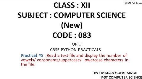 XII - CS Practical #5 : Read a file & display no of vowels/consonants/uppercase/lowercase characters