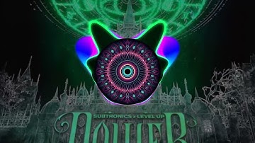 Subtronics x Level Up -- Power -- feat Grabbitz --
