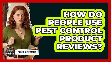 How Do People Use Pest Control Product Reviews?