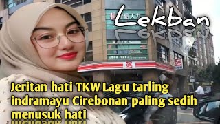 Lagu tarling indramayu Cirebonan paling sedih jeritan hati TKW