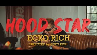 ECKO RICH - Hood Star [Official Music Video] (CASH ONLY)