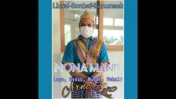NONA MANIS (Irama Reggae); #Cipt.: Arnold L; #Musik dan Vokal: Arnold L