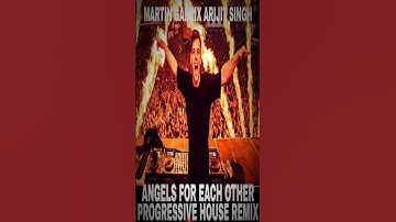 Martin Garrix & Arijit Singh - Angels For Each Other (Progressive House Remix)