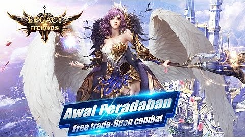 Legacy of Heroes-EternityWings Android GamePlay [1080p/60FPS] (By K3GAME)