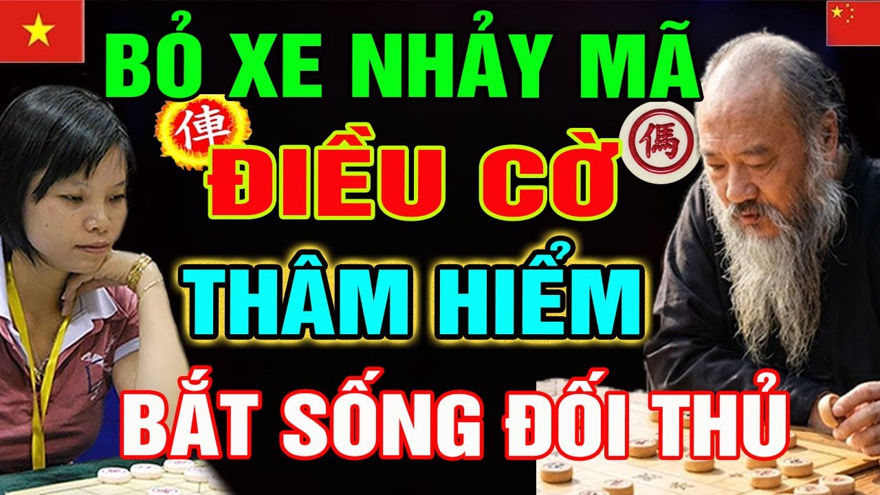 BỎ XE NHẢY MÃ CÔNG SÁT: ĐIỀU CỜ MA MÃNH CỦA NGÔ LAN HƯƠNG BẮT SỐNG ĐỐI THỦ | Cờ Tướng Tổng Hợp