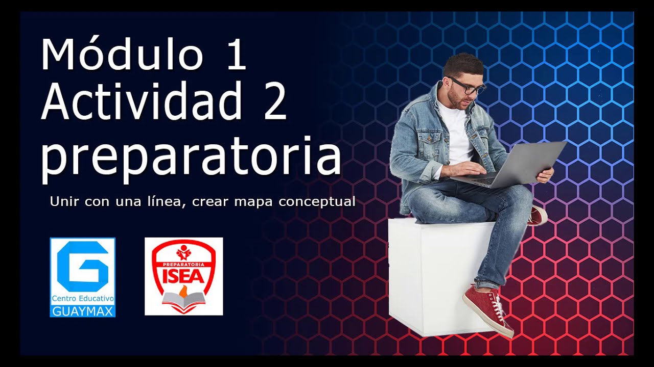 Modulo 1 Actividad 2 Preparatoria Abierta - YouTube