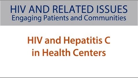 HIV and Hepatitis C in Health Centers