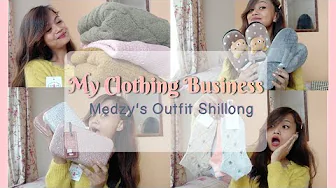 My Clothing Business | Medzy's Outfit Shillong