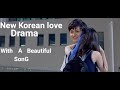 New Korean Love Story Song Senorita Cute Love Story