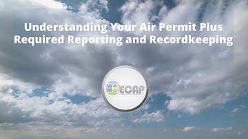 Understanding Your Air Permit and Required Recordkeeping