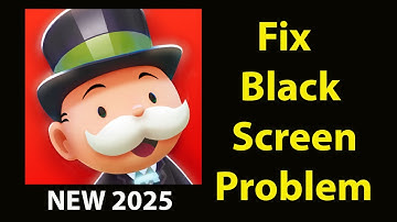 Fix MONOPOLY GO Black Screen Error | MONOPOLY GO  Black Screen issue Solved | PSA 24