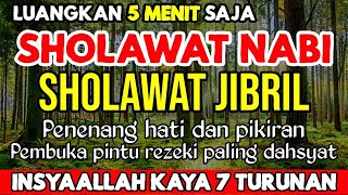 SHOLAWAT JIBRIL PENARIK REZEKI PALING MUSTAJAB,SHOLAWAT NABI MUHAMMAD SAW MERDU TERBARU