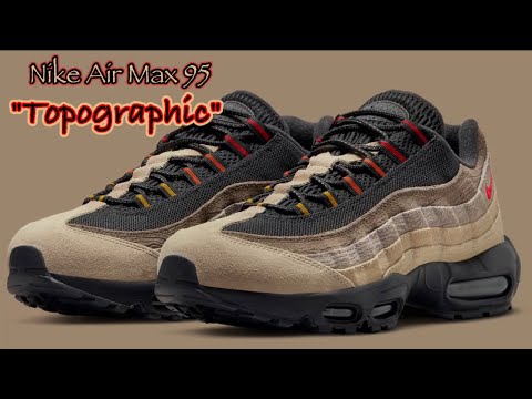 Nike Air Max 95 "Topographic" - YouTube