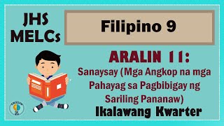 Filipino 9-Aralin 11: Sanaysay (Angkop na mga Pahayag sa Pagbibigay ng Sariling Pananaw) MELCs Filipino 9-Aralin 11: Sanaysay (Angkop na mga Pahayag sa Pagbibigay ng Sariling Pananaw) MELCs