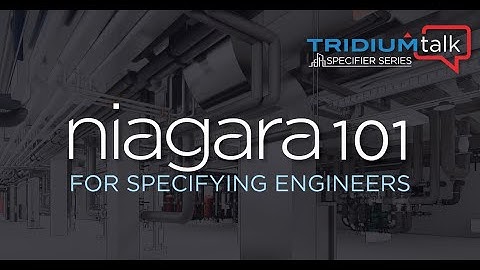 TridiumTalk: Specifier Series - Niagara 101 (October 31, 2024)