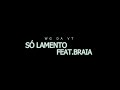 Wg da vt  s lamento feat braia official music