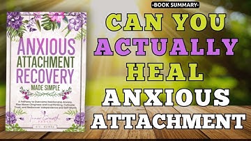 Attachment Styles & Emotional Triggers: How to Self-Regulate and Build Secure Love #booksummary