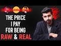 The Price I Pay for being Real | Shwetabh Gangwar