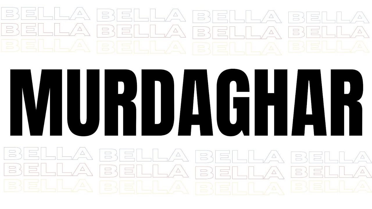 Watch Bella - Murdaghar on YouTube Watch Bella - Murdaghar on YouTube