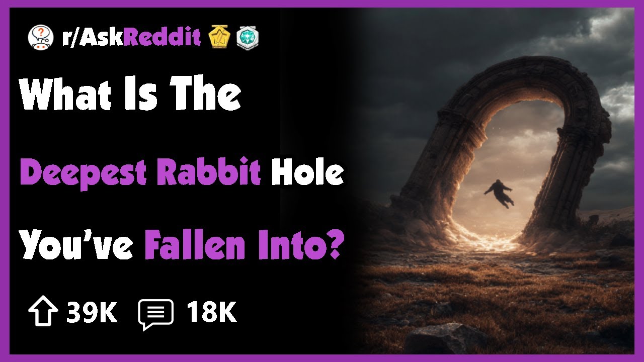 What Is The Deepest Internet Rabbit Hole You’ve Ever Fallen Into? - YouTube
