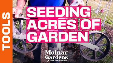 How I Seed Acres of Garden | Farming Naturally | EarthWay Seeder