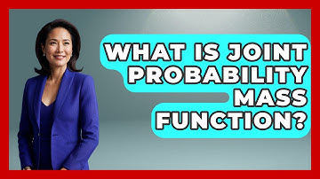 What Is Joint Probability Mass Function? - The Friendly Statistician
