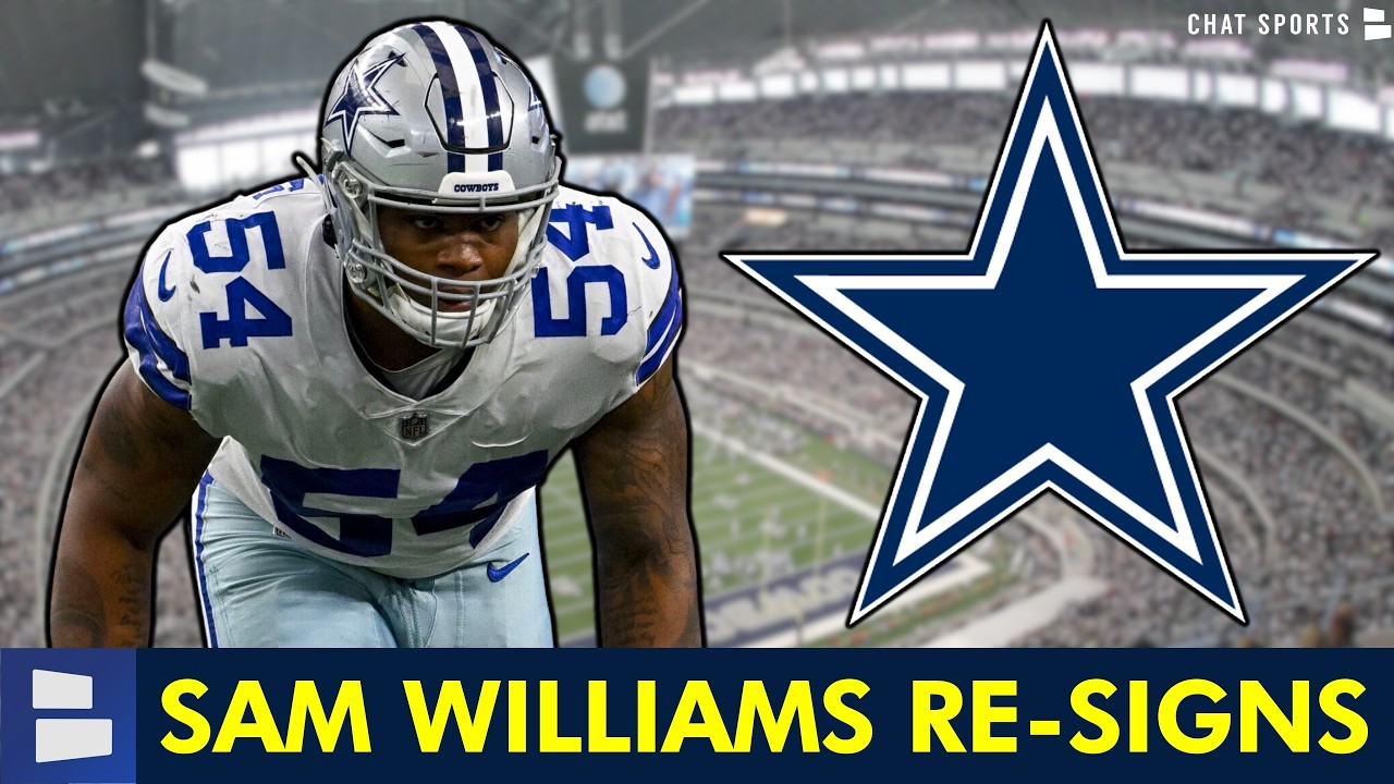 Cowboys News Alert 🚨: Sam Williams Re-Signing With Dallas Cowboys In 2026 NFL Free Agency
