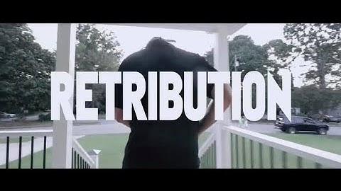 RETRIBUTION - (Music Video)
