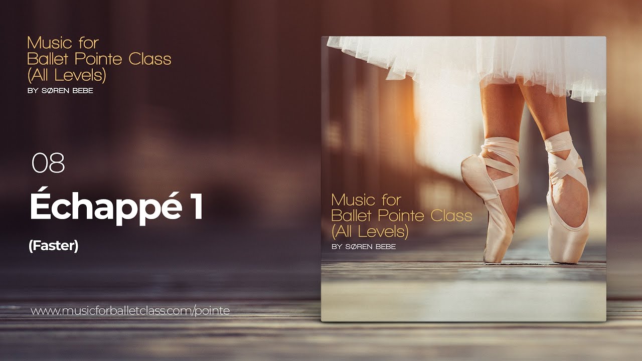 Échappé 1 (Fast Tango) // Music for Ballet Pointe Class